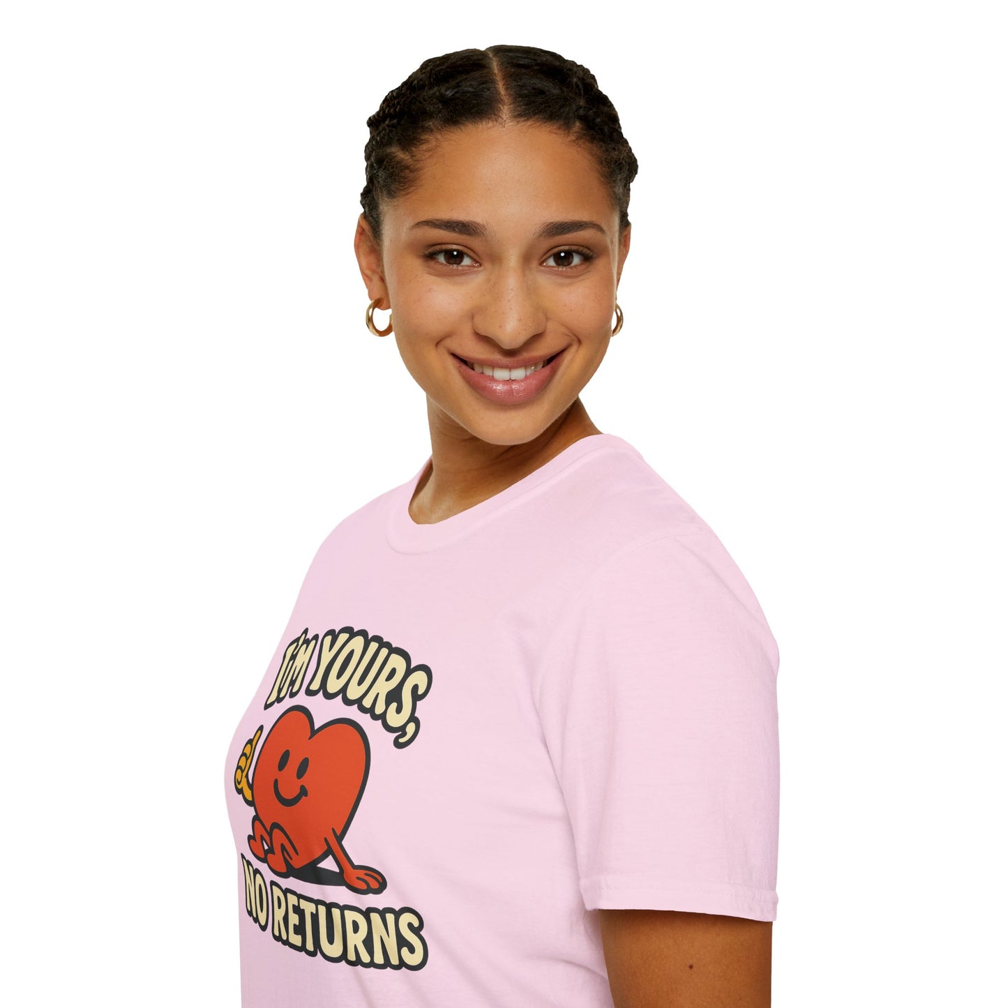 I'm Yours, No Returns, Funny Unisex T-Shirt
