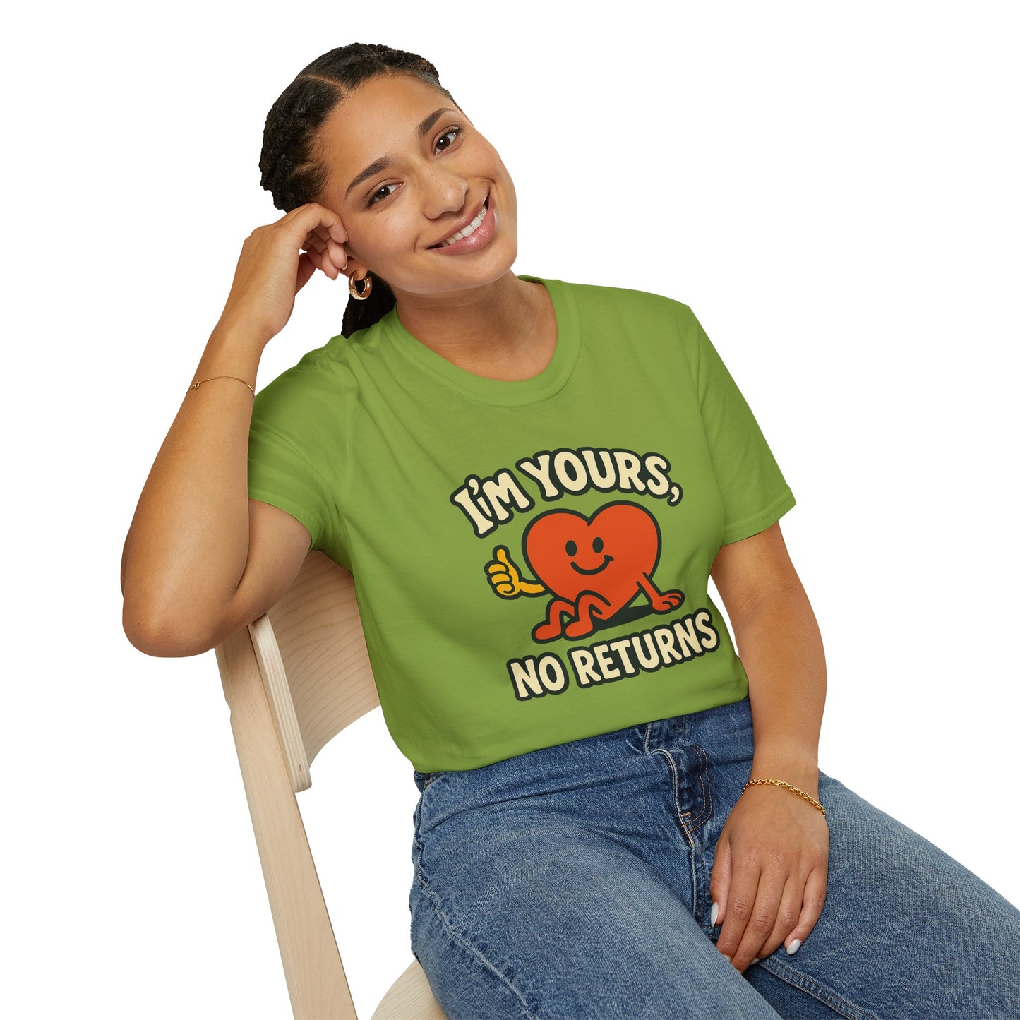 I'm Yours, No Returns, Funny Unisex T-Shirt