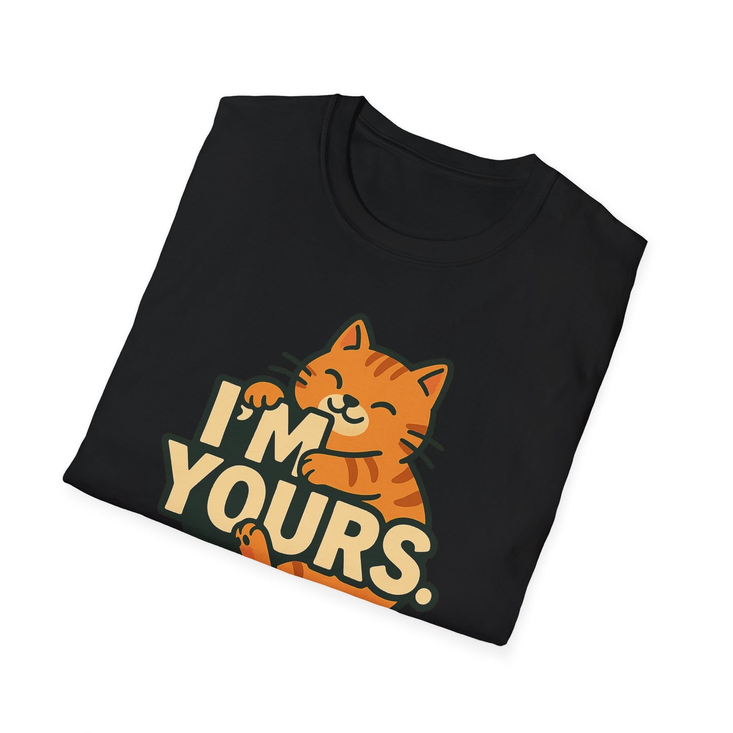 Cat Lover Unisex T-Shirt - I'm Yours, No Returns - Valentine's Day Gift