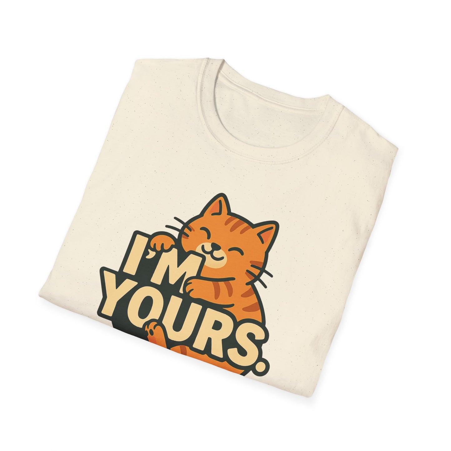 Cat Lover Unisex T-Shirt - I'm Yours, No Returns - Valentine's Day Gift