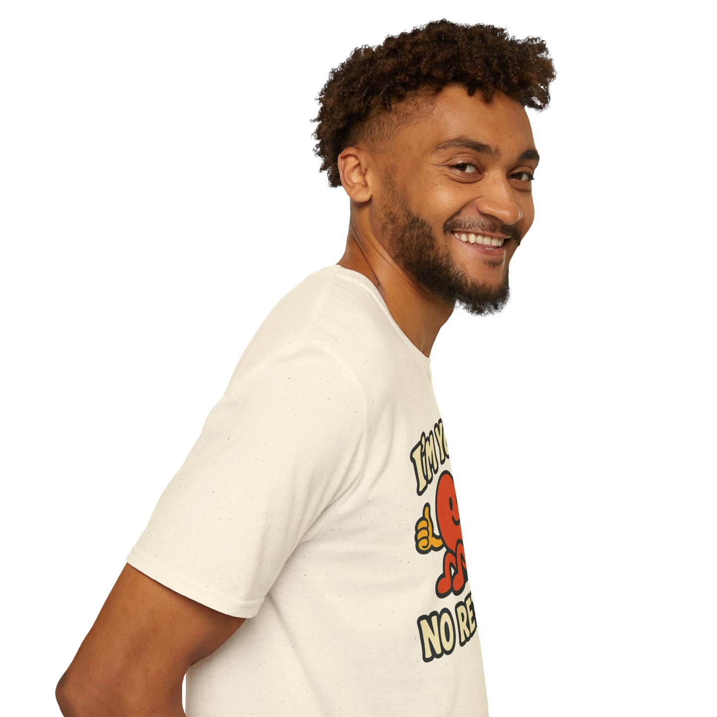 I'm Yours, No Returns, Funny Unisex T-Shirt