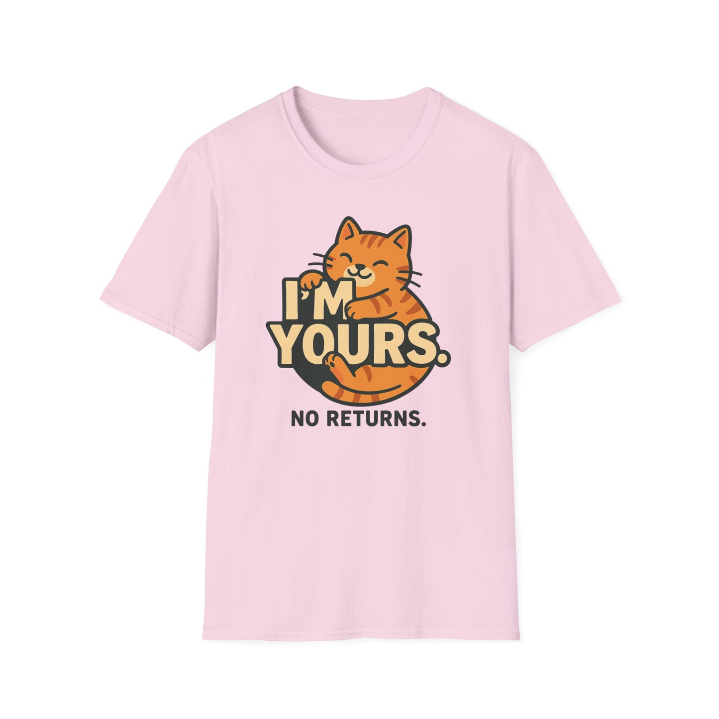 Cat Lover Unisex T-Shirt - I'm Yours, No Returns - Valentine's Day Gift