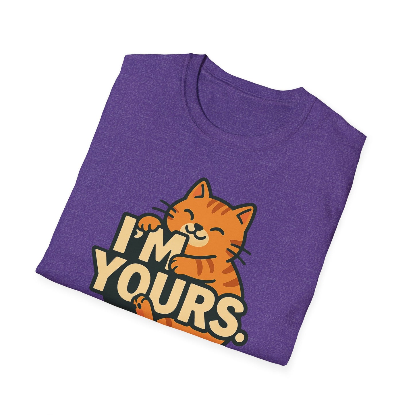 Cat Lover Unisex T-Shirt - I'm Yours, No Returns - Valentine's Day Gift